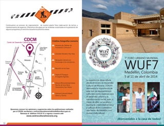 18 19
Créditos fotografías memoria
Queremos conocer tus opiniones y sugerencias sobre las publicaciones realizadas
por el CDCM, escríbenos a centroculturalmoravia@medellincultura.gov.co,
llámanos al teléfono 516 63 51 o ingresa a nuestra web
www.centroculturalmoravia.org
Continuamos en proceso de mejoramiento de nuestra planta física (adecuación de techos y
mantenimiento de espacios). Ofrecemos disculpas por las molestias ocasionadas en la prestación de
algunos programas y/o servicios durante los próximos meses.
Muestra de Talleres de
Formación Comuna 4.
Grandes Novatos Hip-Hop.
Banquete Literario en
homenaje a los mecánicos.
Reunión en la Casa.
Teatro El Trueque.
El Gigante Egoista.
Danza Afrocontemporánea.
Noche de luna llena
Cementerio San Pedro.
Festival Cultural Infantil.
Obvio y Tororó.
1
2
3
4
5
6
7
La experiencia desarrollada
desde el Centro de Desarrollo
Cultural de Moravia (CDCM)
demuestra la importancia de
este tipo de equipamientos
culturales como espacios para
el desarrollo urbano y la
transformación social, pues, a
través de ellos se canaliza y
expresa la creatividad artística
y cultural de los ciudadanos
que hacen de Medellín, una
ciudad multicultural.
7° FORO URBANO MUNDIAL
WUF7Medellín, Colombia
5 al 11 de abril de 2014
¡Bienvenidos a la casa de todos!
 