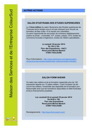 Maison des Services et de l’Entreprise ColaurSud

AUTRES ACTIONS

SALON STUDYRAMA DES ETUDES SUPERIEURES
La 11ème édition ...