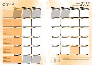 3
10
17
24
31
4 5
11 12
18 19
25 26
domingo lunes martesClases
3
10
17
24
31
4 5
11 12
18 19
25 26
MarzoMarzo
Sacerdocio
y So. Soc.: Instrucción
_________
Escuela
Dominical: Lección 9
Sacerdocio
y So. Soc.: Manual Lec. 5
_________
Escuela
Dominical: Lección 10
Sacerdocio
y So. Soc.: Manual Lec. 6
_________
Escuela
Dominical: Lección 11
Sacerdocio
y So. Soc.: Liahona
_________
Escuela
Dominical: Lección 12
Sacerdocio
y So. Soc.: Obispado
_________
Escuela
Dominical: Lección 13
1 2
6 7 8 9
13 14 15 16
20 21 22 23
27 28 29 30
miércoles
jueves viernes sábado
AGENDA
CALENDARIO
AGENDA
CALENDARIO
1 2
6 7 8 9
13 14 15 16
20 21 22 23
27 28 29 30
Feriados y Fechas Importantes
29 Viernes Santo.
El práoximo mes entregar informe del progreso de miembros.
ABRIL
1 2 3 4 5 6
7 8 9 10 11 12 13
14 15 16 17 18 19 20
21 22 23 24 25 26 27
28 29 30
DomLun Mar Mie Jue Vie Sáb
 