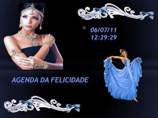 1 June 201120:48:18 Agenda da Felicidade 