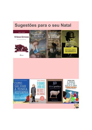 Sugestões para o seu Natal
 