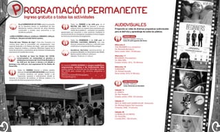 P ROGRAMACIÓN PERMANENTE
Ingreso gratuito a todas las actividades

En el CORREDOR DE LECTURA, todos los amantes
de la literatura tienen la posibilidad de leer
libremente nuestra colección de obras literarias
universales y locales, para acercarnos a sus
temáticas y autores.
LUNES A VIERNES 2:00 p.m. a 6:00 p.m. SÁBADOS. 2:00 p.m.
a 4:00 p.m. 2do piso corredor de los cuentos.
Tema del mes: "Relatos de viaje" : Este mes, Fomento a la
Lectura tiene para la comunidad una programación muy
especial dedicada a los Relatos de Viajes , para que viajemos
juntos, hagamos maletas y visitemos diferentes lugares de la
mano de escritores y aventureros de las historias invitadas para
este mes en el Corredor de Lectura.
La Navidad se toma los Nodos del CDCM,
construyamos en comunidad el pesebre y
celebremos la novena del 16 al 24 de diciembre a
las 4:00 p.m. de lunes a viernes y el sábado y
domingo a las 2:00 p.m. ¡Los esperamos! En los Nodos de
Desarrollo.
Todos los VIERNES jóvenes y adultos podrán
disfrutar de LA CULTURA EN ESCENA: espectáculos
y eventos artísticos con grupos locales y de
trayectoria nacional e internacional, donde se
fomenta la formación de públicos, el disfrute estético y la
proyección de diversas propuestas culturales.

Todos los VIERNES a las 6:00 p.m. en el
RECITAL DEL RAP, los jóvenes y artistas
urbanos tiene un espacio para expresarse por
medio de la palabra y compartir con aquellos
apasionados por encontrar o crear universos mediante el
reconociendo de sus semejanzas: la palabra, la tinta, el papel,
las vivencias, la memoria y la imaginación.
Todos los DOMINGOS a las 3:00 p.m. el
FESTIVAL CULTURAL INFANTIL nos trae
diversas propuestas artísticas y culturales para
el disfrute en compañía de familia y amigos.
Aeróbicos Barriales pertenecientes al
programa Medellín en Movimiento del INDER.
Martes y jueves. 8:00 p.m. a 8:45 p.m.
Sábados. 10:30 a.m. a 11:30 a.m.

En nuestras VISITAS GUIADAS los grupos académicos,
empresariales, artísticos o de conformación libre,
podrán realizar un recorrido por los diferentes espacios
del CDCM para conocer sus servicios, programas y
entorno.
(Mínimo 5 y máximo 25 integrantes)
*Inscripción previa.

AUDIOVISUALES
Proyección en video de diversas propuestas audiovisuales
para el disfrute y aprendizaje de todos los públicos
CINEMA AZUL
Jóvenes y adultos. 6:30 p.m.
Ciclo: El sutil espanto del Amor

Miércoles 4
THE DREAMERS (Los soñadores)
Dir. Bernardo Bertolucci.
Reino Unido. 2003. 120 Minutos.
Miércoles 11
BEGINNERS (Principiantes)
Dir. Mike Mills.
Estados Unidos. 2010. 105 Minutos.
Miércoles 18
SUBMARINE
Dir. Richard Ayoade.
Reino Unido. 2010. 97 Minutos.

CINE PARADISO
Familiar. 4:00 p.m.
Ciclo: Historias en Navidad

Sábado 14
EL GRINCH.
Dir. Ron Howard.
Estados unidos. 2000. 105 minutos.
Sábado 21
NICO, EL RENO QUE QUERÍA VOLAR. Animación.
Dir. Michael Hegner, Kari Juusonen.
Finlandia. 2008. 74 minutos.
Sábado 28
LA REINA DE LAS NIEVES.
Dir. David Wu.
Canada.2002. 180 minutos.

4

5

 