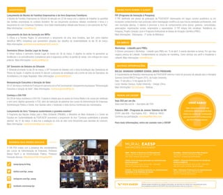 ACONTECEU
Lançamento do Núcleo de Famílias Empresárias e do livro Empresas Familiares
O Núcleo de Famílias Empresárias do GVcenn foi lançado em 23 de março com o objetivo de trabalhar as questões
das famílias empresárias no contexto brasileiro. No seu lançamento aconteceu debates envolvendo o tema e o
lançamento do Livro Empresas Familiares, Uma Visão Interdisciplinar editado pela Noeces e com patrocínio da PwC.
Mais informações: cenn@fgv.br
Lançamento do Guia de Inovação em MPEs
O GVces e a Revista Página 22 promoveram o lançamento de uma nova iniciativa, que tem como objetivo
identificar MPEs inovadoras que apresentem soluções aos desafios da sustentabilidade no dia 24 de março.
Mais informações: guiadeinovacao@pagina22.com.br
Seminário GVcev: Gestão Legal do Varejo
O GVcev realizou o seminário Gestão Legal do Varejo em 26 de março. O objetivo do evento foi apresentar as
tendências e os procedimentos (compliance) para a segurança jurídica na gestão do varejo, com enfoque em casos
práticos. Mais informações: apoiocev@fgv.br
20º Semestre de Debates do GVsaúde
O GVsaúde promoveu no dia 26 de março, o 20º Semestre de Debates com o tema Acreditação das Operadoras de
Planos de Saúde. O objetivo do evento foi discutir o processo de acreditação sob o ponto de vista da Operadora, da
Acreditadora e do órgão Regulador. Mais informações: gvsaude@fgv.br
Remuneração Executiva e Geração de Valor
Em 27 de março o Instituto de Finanças em parceria com a PwC promoveram o lançamento da pesquisa “Remuneração
Executiva e Geração de Valor”. Mais informações: vanessa.gomes@fgv.br
Conheça o DIA FGV
Em 28 de março aconteceu o DIA FGV. O evento é voltado para os alunos do Ensino Médio e de cursos pré-vestibular
e tem como objetivo apresentar a FGV, além da realização de palestras dos cursos de Administração de Empresas,
Administração Pública e Direito, tirar dúvidas sobre o Vestibular e visita técnica monitorada aos interessados.
Lançamento do livro “Compras sustentáveis e grandes eventos”
O Programa das Nações Unidas para o Meio Ambiente (PNUMA), o Ministério do Meio Ambiente e o Centro de
Estudos em Sustentabilidade da FGV/EAESP promoverá o lançamento do livro “Compras sustentáveis e grandes
eventos” dia 31 de março. A obra traz a avaliação do ciclo de vida como ferramenta para decisões de consumo.
Mais informações: comunicados@gvces.com.br
VOCÊ SABIA?
Que semestralmente são
realizadas palestras gratuitas
sobre os cursos de Graduação
apresentadas por professores
da FGV? Fique atento!
EM BREVE
Workshop - LinkedIn para PMEs
O GVcenn promoverá o Workshop - LinkedIn para PMEs em 15 de abril. O evento abordará os temas: Por que meu
negócio precisa de LinkedIn, Fundamentando as soluções de marketing, Como otimizar seu perfil e Ampliando o
network. Mais informações: cenn@fgv.br
SAIBA MAIS SOBRE A EAESP
PIP (Programa de Iniciação à Pesquisa)
O PIP, destinado aos alunos de graduação da FGV/EAESP interessados em seguir carreira acadêmica ou em
incorporar conhecimentos mais profundos sobre investigação científica às suas futuras atividades profissionais, está
com inscrições abertas. O objetivo é promover a troca de conhecimentos entre alunos, gestores, comunidades,
associações, organizações sociais, empresários e especialistas. O PIP integra três iniciativas: Residência em
Pesquisa, Projeto Conexão Local e Programa Institucional de Bolsas de Iniciação Científica (PIBIC).
Mais informações: GVpesquisa - 2º andar da Biblioteca.
MURAL DA CECOP
Seja CEO por um dia
www.ceox1dia.com.br – Inscrições até 7/04
Palestra IBM – Programa de Jovens Talentos de RH
07/04, sala 606 – Rua Itapeva, 432 – 18h00 às 18h50
Confirme sua participação: acarange@br.ibm.com
Para mais informações, entre em contato com a CECOP
OUTRAS INFORMAÇÕES
BOLSA: SHANGHAI SUMMER SCHOOL (BRICS PROGRAM)
A Coordenadoria de Relações Internacionais da FGV/EAESP informa o início do processo de seleção para o Shanghai
Summer School BRICS Program 2015, da Fudan University.
Data: 15 de julho a 13 de agosto de 2015.
Local: Handan Campus, Fudan University – Xangai, China.
Mais informações: fgv.br/eaesp - Notícias
AGENDA EAESP é uma publicação da DICOM - Diretoria de Comunicação e Marketing da FGV
Havendo qualquer divergência com relação às informações, por favor entre em contato com o responsável pelo evento.
Para divulgação de eventos da FGV/EAESP neste informativo semanal, envie um e-mail para: dcm@fgv.br
BOMBOU NAS REDES SOCIAIS
O DIA FGV contou com a presença dos coordenadores
dos cursos de Administração de Empresas, Professor
Nelson Barth e de Administração Pública, Professor
Fernando Abrucio. #VestibularFGV #OrgulhoFGV
facebook.com/eaesp.fgv
twitter.com/fgv_eaesp
instagram.com/fgv_eaesp
eaesp.fgvsp.br/blog
MBM – Master in Business and Management
Sessão de Informação: 13/4 às 19h - Sala 906
Até: 12/6 | Acesse: fgv.br/mbm
CEAG- Curso de Especialização em Administração
para Graduados
Sessão de Informação: 13/4 às 19h - Sala 605
Até: 3/7 | Acesse: fgv.br/ceag
CEAHS – Curso de Especialização em Administração
Hospitalar e de Sistemas de Saúde
Até: 3/7 | Acesse: fgv.br/ceahs
OneMBA – Global Executive MBA Program
Sessão de Informação: 27/4 às 19h30
Até: 10/7 | Acesse: fgv.br/onemba
MPGPP – Mestrado Profissional em Gestão de
Políticas Públicas
Sessão de Informação: 14/4 às 19h - Sala 903
Até: 6/4 a 8/5 | Acesse: fgv.br/mpgpp
MPA – Mestrado Profissional em Administração
Sessão de Informação: 15/4 às 19h30
Até: 1/7 | Acesse: fgv.br/mpa
MURAL EAESP
INSCRIÇÕES FGV/EAESP
 