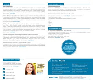 EM BREVE
Virada Empreendedora
Com o tema “Empreenda, Mude o Brasil”, a quinta edição da Virada Empreendedora será realizada entre os dias 25
e 26 de abril com o apoio do GVcenn. O evento que já se consagrou como um dos maiores sobre empreendedorismo
no Brasil terá novamente 24 horas ininterruptas de atividades realizadas na FGV. Condições especiais para alunos,
ex-alunos, professores e funcionários da FGV. As inscrições podem ser feitas através do link: http://goo.gl/7DDWjZ.
Mais informações: cenn@fgv.br
Big Data e Métricas no Varejo: Como Usar os Dados para Apoiar as Decisões Estratégicas e de Execução
O GVcev realizará em 28 de março, o seminário Big Data e Métricas no Varejo: Como Usar os Dados para Apoiar as
Decisões Estratégicas e de Execução. O objetivo do evento é apresentar situações de uso de dados, mensuração de
resultados e análises de métricas para a busca pelo aumento da competitividade no varejo pautada na capacidade
analítica. Mais informações: apoiocev@fgv.br
Workshop - Franquias: Oportunidades e desafios na conjuntura econômica brasileira
Em 29 de abril o GVcenn promoverá o Workshop: Franquias: Oportunidades e desafios na conjuntura econômica
brasileira. O evento pretende apresentar algumas oportunidades que projetam sucesso em meio a este ambiente
hostil. Além disso será confrontada a tendência econômica com o desempenho do setor de franquias.” Será abordado
o tema “O Franchising no cenário econômico brasileiro” pelo palestrante João Ricardo Costa Filho e “Fatores de
sucesso da operação franqueada” por Claudio Cesar - rede de sorvetes Los Paleteros.
Mais informações: cenn@fgv.br
Fundos de investimento em ambiente de alta volatilidade: desafios e oportunidades
No dia 5 de maio o GVcef realizará a palestra Fundos de investimento em ambiente de alta volatilidade: desafios
e oportunidades. O evento contará com os palestrantes Jorge Ricca – Gerente Executivo de Fundos e Ações –
BBDTVM, Gilberto Kfouri – Head de Renda Fixa e Multimercados – BNP Paribas e Sidney Uejima – Gestor de
Multimercados – Santander Asset Management. Mais informações: cef-gv@fgv.br
Seminário Governança Corporativa e Profissionalização no Varejo
O GVcev promoverá dia 20 de maio o seminário Governança Corporativa e Profissionalização no Varejo. O objetivo do
eventoédiscutirasetapas,desafiosebenefíciosdodesenvolvimentodagovernançacorporativaedaprofissionalização
em empresas varejistas. Mais informações: apoiocev@fgv.br
VOCÊ SABIA?
Que a nova edição da
RAE em Ahead of Print, que
tráz três artigos apresentados
no 8º Iberoamerican Academy
Conference (IAM)? Confira:
http://goo.gl/pruadh
SAIBA MAIS SOBRE A EAESP
Conversa com Administrador
Periodicamente a FGV/EAESP realiza o evento “Conversa com Administrador”. Na ocasião, os interessados podem
conhecer mais de perto a FGV, participando de uma palestra sobre o Curso de Graduação em Administração de
Empresas e Administração Pública, direcionada para alunos do Ensino Médio.
Data: 08/05/2015 e 02/10/2015 | Horário: 15h às 17h | Sala: A definir
As inscrições devem ser realizadas pelo e-mail dcm@fgv.br, contendo as informações abaixo:
- Data em que participará do evento
- Curso de Interesse (Administração de Empresas ou Administração Pública)
- Nome
- RG
- Endereço
- 2 Telefones
- E-mail
OUTRAS INFORMAÇÕES
BOLSA: SHANGHAI SUMMER SCHOOL (BRICS PROGRAM)
A Coordenadoria de Relações Internacionais da FGV/EAESP informa o início do processo de seleção para o Shanghai
Summer School BRICS Program 2015, da Fudan University.
Data: 15 de julho a 13 de agosto de 2015.
Local: Handan Campus, Fudan University – Xangai, China.
Mais informações: fgv.br/eaesp - Notícias
AGENDA EAESP é uma publicação da DICOM - Diretoria de Comunicação e Marketing da FGV
Havendo qualquer divergência com relação às informações, por favor entre em contato com o responsável pelo evento.
Para divulgação de eventos da FGV/EAESP neste informativo semanal, envie um e-mail para: dcm@fgv.br
BOMBOU NAS MÍDIAS SOCIAIS
Pensando em fazer Administração?
A FGV/EAESP tem dois cursos pra você escolher:
Administração de Empresas e Administração Pública!
Inscrições até 13 de maio: vestibular.fgv.br
facebook.com/eaesp.fgv
twitter.com/fgv_eaesp
instagram.com/fgv_eaesp
eaesp.fgvsp.br/blog
MBM – Master in Business and Management
Sessão de Informação: 13/4 às 19h - Sala 906
Até: 12/6 | Acesse: fgv.br/mbm
CEAG- Curso de Especialização em Administração
para Graduados
Sessão de Informação: 13/4 às 19h - Sala 605
Até: 3/7 | Acesse: fgv.br/ceag
CEAHS – Curso de Especialização em Administração
Hospitalar e de Sistemas de Saúde
Sessão de Informação: 18/5 às 19h
Até: 3/7 | Acesse: fgv.br/ceahs
MPGPP – Mestrado Profissional em Gestão de
Políticas Públicas
Sessão de Informação: 14/4 às 19h - Sala 903
Até: 6/4 a 8/5 | Acesse: fgv.br/mpgpp
MPA – Mestrado Profissional em Administração
Sessão de Informação: 15/4 às 19h30 – Sala 605
Até: 1/7 | Acesse: fgv.br/mpa
OneMBA – Global Executive MBA Program
Sessão de Informação: 27/4 às 19h30 – Sala 605
Até: 10/7 | Acesse: fgv.br/onemba
MURAL EAESP
INSCRIÇÕES FGV/EAESP
 