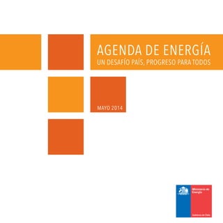 Agenda de Energía. Un Desafío País, Progreso para Todos