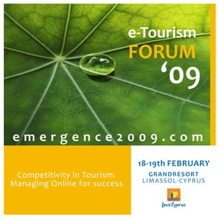Competitivity in Tourism:
Managing Online for success
 
