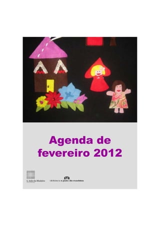 Agenda de
fevereiro 2012
 