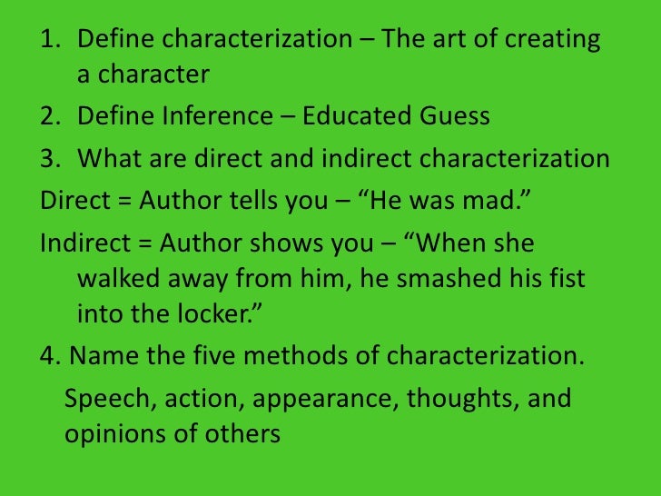 agenda for 9 10 09 define indirect characterization
