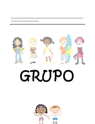 _________________________________________________________
______________________
GRUPO
 