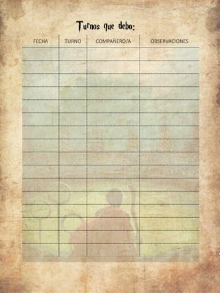 FECHA TURNO COMPAÑERO/A OBSERVACIONES
 