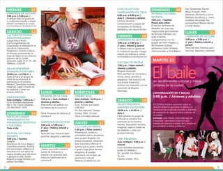 MARTES 22
CLUB DE LECTURA
CAMINANTES DEL CIELO
CORREDOR DE LECTURA
CULTURA EN ESCENA
TALLER PEQUEÑOS
GRANDES ESCRITORES
CINE PARADISO
6:00 p.m. a 8:00 p.m. /
Aula 2 / Jóvenes y adultos.
Lectura, escritura,
conversaciones y juegos de
rol basados en literatura
fantástica y de ciencia ficción.
3:00 p.m. a 5:00 p.m. /
2° piso / Infantil y juvenil
Si deseas traer un grupo de
tu institución escolar u hogar
infantil, escríbenos al correo
fomentoalalectura.cdcm@gmail.com
7:00 p.m. / Patio central /
Jóvenes y adultos
Mujeres Desnudas
Rock and Roll con armonías y
ritmos claros, sencillos y
pegajosos. Tres músicos con
una amplia trayectoria
artística nos seducirán con las
canciones de Mujeres
Desnudas.
10:00 a.m. a 12:00 m. /
Aula 2
Cada semana un grupo de
niños de la comuna 4 se
aventuran en el universo
literario. Descubren mundos,
imaginan, viajan a través de
las palabras y crean sus
propias historias.
Aula múltiple / 4:00 p.m. /
infantil
Ciclo: Animales danzarines
KUNG FU PANDA 2
Dir: Jennifer Yuh Nelson
91 min.
Estados Unidos. 2011.
VIERNES 18
SÁBADO 19
El baileen las diferentes culturas y tribus
urbanas de la ciudad.
CONVERSACIÓN EN 4 BOCAS
5:00 p.m. / Jóvenes y adultos
8 98
DOMINGO 20
FESTIVAL CULTURAL
INFANTIL
3:00 p.m. / Familiar
Poesía para niños.
El Festival de Poesía de
Medellín, nos trae una
mágica tarde para disfrutar
de lecturas infantiles con
toda la familia.
Compartiremos con los
grupos de niños Hoppers y
del Proyecto Gulliver;
tendremos como invitados
internacionales a TzutuBaktun
Kan (Guatemala, Nación
Maya Tz’utujil); Hrant
Alexanian (Armenia) y Gcina
Mhlophe (Suráfrica), y, como
invitados nacionales nos
acompañarán Bibiana Bernal
y Cindy Martín.
3:00 p.m. a 5:00 p.m. /
2° piso / Público infantil y
juvenil
Tema del mes: Historias para
escuchar, degustar y saborear.
LUNES 21
CORREDOR DE LECTURA
VIERNES 11
SÁBADO 12
DOMINGO 13
CORREDOR DE LECTURA
CULTURA EN ESCENA
DESCENTRALIZADO
TALLER PEQUEÑOS
GRANDES ESCRITORES
CINE PARADISO
INICIO DE CURSOS
PERMANENTES DE
FORMACIÓN ARTÍSTICA
Y CULTURAL
FESTIVAL CULTURAL
INFANTIL
3:00 p.m. a 5:00 p.m. /
Si deseas traer un grupo de
tu institución escolar u hogar
infantil, escríbenos al correo
fomentoalalectura.cdcm@gmail.com
¡Larga Vida al Rock!
Con la organización de
Corporocka, se realizará en la
sala de la Corporación
Imagineros, nuestro Cultura
en Escena, proyectando La
Casa de Todos en los diversos
espacios de la ciudad.
Dirección: Calle 70 N° 44 - 86
Teléfono: 2120539
10:00 a.m. a 12:00 m. /
Cada semana un grupo de
niños de la comuna 4 se
aventuran en el universo
literario. Descubren mundos,
imaginan, viajan a través de
las palabras y crean sus
propias historias.
Aula múltiple / 4:00 p.m. /
Ciclo: Animales danzarines
RIO 2. Dir: Carlos Saldanha.
101 Min.EEUU. 2014.
Todo el día
3:00 p.m. / Familiar
Soñarte.
Asociación de Circo Mágico
Colombia presenta: Soñarte.
Dos personajes callejeros te
divertirán con sus actos de
magia creados para sobrevivir
y ganarse la vida. Desde
Bogotá el mago Donher y el
payaso Servilleta.
MIÉRCOLES 16
JUEVES 17
CINEMA AZUL
1,2,3 POR LOS NIÑOS
Aula múltiple / 6:30 p.m. /
jóvenes y adultos
Ciclo. Actores que bailan.
CHICAGO
Dir. Rob Marshall. Estados
Unidos. 2002. 113 min.
Óscar a la mejor película.
1:30 p.m. / Patio central /
Presentación artística y
actividades lúdico-recreativas
para grupos dirigidos con
previa inscripción. ¡Diversión
para la primera infancia! Si
quieres que tu jardín, familia
o grupo haga parte de este
porgrama, te puedes
comunicar con el dpto. de
promoción cultural.
Teléfono 2136010 ext 103.
LUNES 14
MARTES 15
REUNIÓN EN LA CASA
CORREDOR DE LECTURA
7:00 p.m. / Aula múltiple /
Jóvenes y adultos
Intercambio de saberes con
los líderes de la comuna 4.
Tema: Procesos de salud en la
comuna 4.
3:00 p.m. a 5:00 p.m. /
2° piso / Público infantil y
juvenil
Tema del mes: Historias para
escuchar, degustar y saborear.
¿Sabías que todos nuestros
cursos de formación y
eventos son gratuitos para
todos los habitantes de la
comuna 4?
El CDCM te invita a conversar sobre la
relación estrecha que tiene la danza y la
música en las conductas sociales y maneras
de expresión de algunas tribus urbanas de
la ciudad.
Invitado: José Flórez y Sara Idárraga de
Corpuslab, Laboratorio escénico que
trabaja por plasmar a través de la danza un
pensamiento estético y reflexivo.
 