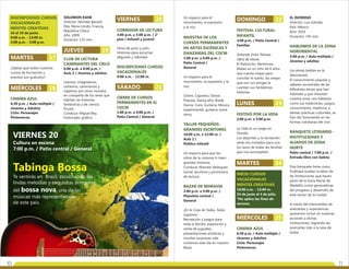 10 1110
INSCRIPCIONES CURSOS
VACACIONALES
MENTES CREATIVAS
CINEMA AZUL
16 al 19 de junio.
9:00 a.m. - 12:00 m.
2:00 p.m. - 5:00 p.m.
¿Sabías que todos nuestros
cursos de formación y
eventos son gratuitos?
6:30 p.m. / Aula múltiple /
Jóvenes y Adultos
Ciclo: Personajes
Pintorescos.
MARTES 17
MIÉRCOLES 18
SOLOMON KANE
Director: Michael Bassett
País: Reino Unido, Francia,
República Checa
Año: 2009
Duración: 135 min.
6:00 p.m. a 8:00 p.m. /
Aula 2 / Jóvenes y adultos
Leemos, imaginamos,
soñamos, caminamos y
viajamos por otros mundos
en compañía de los seres que
habitan las historias
fantásticas y de ciencia
ficción.
Conduce: Miguel Rey,
historiador gráfico.
JUEVES 19
CLUB DE LECTURA
CAMINANTES DEL CIELO
VIERNES 20
SÁBADO 21
CORREDOR DE LECTURA
INSCRIPCIONES CURSOS
VACACIONALES
CIERRE DE CURSOS
PERMANENTES EN EL
CDCM
3:00 p.m. a 5:00 p.m. / 2°
piso / Infantil y juvenil
Tema de junio y julio:
Historias para escuchar,
degustar y saborear.
9:00 a.m. - 12:00 m.
1:00 p.m. a 6:00 p.m. /
Patio Central / General
Un espacio para el
movimiento, la expresión
y la voz.
1:00 p.m. a 6:00 p.m. /
Patio Central /
General
Un espacio para el
movimiento, la expresión y la
voz.
Clown, Capoeira, Danza
Popular, Danza afro, Break
Dance, Coro, Guitarra, Música
experimental, guitarra, entre
otros.
10:00 a.m. a 12:00 m. /
Aula 2 /
Público infantil
Un espacio para que los
niños de la comuna 4 creen
grandes historias.
Conduce: Marcela Velásquez
Guiral, escritora y promotora
de lectura.
2:00 p.m. a 5:00 p.m. /
Plazoleta central /
General
¡En la Casa de Todos, Todos
Jugamos!
Recreación y juegos para
toda la familia, exposición y
venta de juguetes,
presentaciones artísticas y
muchas sorpresas más
viviremos este día en nuestro
Bazar.
MUESTRA DE LOS
CURSOS PERMANENTES
EN ARTES ESCÉNICAS Y
DANZARIAS DEL CDCM
TALLER PEQUEÑOS-
GRANDES ESCRITORES
BAZAR DE MORAVIA
DOMINGO 22
LUNES 23
MARTES 24
10:00 a.m. - 12:00 m.
24 de junio al 4 de julio.
*No aplica los fines de
semana.
MIÉRCOLES 25
3:00 p.m. / Patio Central /
Familiar
Soñando Entre Telones
Obra de títeres
El Pastorcito. Mentiroso.
Mateo es un niño de 6 años
que cuenta ovejas para
conciliar el sueño, las ovejas
que son sus amigas le
cuentan sus fantásticas
historias.
2:00 p.m. a 5:00 p.m.
La Vida es un Juego en
Familia.
Los deportes y la recreación
serán los invitados para unir
los lazos de todas las familias
que nos acompañen.
6:30 p.m. / Aula múltiple /
Jóvenes y Adultos
Ciclo: Personajes
Pintorescos.
FESTIVAL CULTURAL
INFANTIL
FESTIVO POR LA VIDA
CINEMA AZUL
INICIO CURSOS
VACACIONALES
MENTES CREATIVAS
EL INFIERNO
Director: Luis Estrada
País: México
Año: 2010
Duración: 145 min.
5:00 p.m. / Aula múltiple /
Jóvenes y adultos
Las etnias hablan en la
Nororiental.
El conocimiento popular y
saberes ancestrales de las
diferentes etnias que han
habitado y que transitan
nuestra zona; nos hablarán
como sus tradiciones, juegos,
conocimiento, medicina, y
demás prácticas culturales, se
han ido fusionando en las
formas cotidianas del vivir.
Patio central / 7:00 p.m. /
Entrada libre con boleta
Este banquete tiene como
finalidad resaltar la labor de
las Instituciones que hacen
parte de la Zona Norte de
Medellín como generadoras
del progreso y desarrollo de
este sector de la ciudad.
A través del intercambio de
anécdotas y experiencias,
queremos incluir en nuestras
acciones a dichas
instituciones, logrando así
acercarlas más a la casa de
todos.
HABLEMOS DE LA ZONA
NORORIENTAL
BANQUETE LITERARIO -
INSTITUCIONES Y
ALIADOS DE ZONA
NORTE
VIERNES 20
Cultura en escena
7:00 p.m. / Patio central / General
Te sentirás en Brasil, escuchando las
lindas melodías y exquisitas armonías
del bossa nova, una de las
músicas más representativas
de este país.
Tabinga Bossa
 