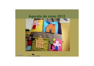Agenda de maio 2012
 