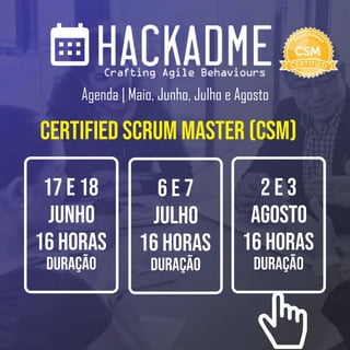 Agenda | Maio, Junho, Julho e Agosto
Certified Scrum Master (CSM)
17 e 18
Junho
16 horas
Duração
6 e 7
Julho
16 horas
Duração
2 e 3
agosto
16 horas
Duração
 
