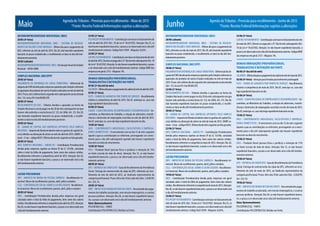 Junho
MICROEMPREENDEDOR INDIVIDUAL (MEI)
20/06 (sábado)
MICROEMPREENDEDOR INDIVIDUAL (MEI) - SISTEMA DE RECOLHI-
MENTO EM VALORES FIXOS MENSAIS - Último dia para o pagamento do
DAS, referente ao mês de maio de 2015. Dia 20, não havendo expediente
bancário no prazo estabelecido, o recolhimento se dará no dia útil ime-
diatamenteposterior.
SIMPLES NACIONAL (ME/EPP)
30/06 (3ª feira)
PAgAMENTO DA DIFERENçA DE CARgA TRIbUTáRIA -Diferencialdealí-
quotadeICMSdevidopelasempresasoptantespeloSimplesreferenteàs
aquisições de produtos de outros Estados realizadas no mês de maio de
2015.Prazo:atéoúltimodiadosegundomêssubsequenteaodaentrada
(Art.115,incisoXV-AdoRICMS/SP).
22/06 (2ª feira)
RECOLHIMENTO DO DAS - Tributos devidos e apurados na forma do
Simples Nacional a serem pagos no dia 20 do mês subsequente em que
houver sido auferida a receita bruta (LC 123, de 2006, Art. 21). Dia 20,
não havendo expediente bancário no prazo estabelecido, o recolhi-
mento se dará no dia útil imediatamente posterior.
30/06 (3ª feira)
IR - gANHO DE CAPITAL DAS EMPRESAS OPTANTES PELO SIMPLES
NACIONAL -ImpostodeRendaincidentesobreosganhosdecapital(lu-
cros) obtidos na alienação de ativos no mês de maio de 2015. (DARF co-
mum-2vias-código0507).Últimodiadomêsseguinteaofatogerador.
22/06 (2ª feira)
INSS (SIMPLES NACIONAL - ANEXO IV) - Contribuição Previdenciária
devida pelas empresas sujeitas ao Anexo IV da LC 123/06, calculada
sobre o total da folha de pagamento, bem como dos valores retidos.
Recolhimento referente à competência maio de 2015. Atenção: Dia 20,
se não houver expediente bancário, o prazo a ser observado será o dia
útil imediatamente anterior.
LUCRO PRESUMIDO
IRPJ - IMPOSTO DE RENDA DA PESSOA JURíDICA - Recolhimento tri-
mestral. Meses de recolhimento: janeiro, abril, julho e outubro.
CSLL - CONTRIbUIçãO SOCIAL SObRE O LUCRO LíqUIDO Recolhimen-
to trimestral. Meses de recolhimento: janeiro, abril, julho e outubro.
19/06 (6ª feira)
INSS - Contribuição Previdenciária devida pelas empresas em geral
calculada sobre o total da folha de pagamento, bem como dos valores
retidos.Recolhimentoreferenteàcompetênciademaiode2015.Atenção:
Dia20,senãohouverexpedientebancário,oprazoaserobservadoserá
o dia útil imediatamente anterior.
25/06 (5ª feira)
PIS/PASEP FATURAMENTO -Contribuiçãocombasenofaturamentodo
mês de maio de 2015 (Art. 10 da Lei nº 10.637/02). Atenção: Dia 25, se
nãohouverexpedientebancário,oprazoaserobservadoseráodiaútil
imediatamente anterior. Código Darf: 8109 - Alíquota: 0,65%.
25/06 (5ª feira)
COFINS FATURAMENTO - Contribuiçãocombasenofaturamentodomês
de maio de 2015. Deverá ser paga até o 25° dia do mês subsequente (Art.
10 da Lei nº 10.637/02). Atenção: Se não houver expediente bancário, o
prazoaserobservadoseráodiaútilimediatamenteanterior.CódigoDARF
dasempresasemgeral:2172-Alíquota:3%.
DEMAIS OBRIGAÇÕES PREVIDÊNCIÁRIAS,
TRABALHISTAS E RETENÇÕES NA FONTE
06/06 (5º dia útil do mês)
SALáRIOS-Últimodiaparaopagamentodosaláriodomêsdemaiode2015.
03/06 (4ª feira)- Atenção para feriado possivelmente prolongado
FgTS - FUNDO DE gARANTIA POR TEMPO DE SERVIçO - Recolhimento
relativo à competência de maio de 2015. Dia 07, antecipa-se, caso não
haja expediente bancário no dia.
03/06 (4ª feira)
CAgED - CADASTRO gERAL DE EMPREgADOS E DESEMPREgADOS - En-
caminhar, ao Ministério do Trabalho, a relação de admissões, transfe-
rências e demissões de empregados ocorridas no mês de maio de 2015.
Dia 07, antecipa-se, caso não haja expediente bancário no dia.
15/06 (2ª feira)
INSS - CONTRIbUINTES INDIVIDUAIS, FACULTATIVOS E EMPREgA-
DORES DOMéSTICOS - O vencimento será no dia 15 do mês seguinte
àquele a que as contribuições se referirem, prorrogando-se o venci-
mento para o dia útil subsequente quando não houver expediente
bancário na data do vencimento.
15/06 (2ª feira)
INSS - Produtor Rural (pessoa física e jurídica) e retenção de 11%
na fonte (cessão de mão de obra). Atenção: Dia 15, se não houver
expediente bancário, o prazo a ser observado será o dia útil imedia-
tamente anterior.
10/06 (4ª feira)
gPS - ENTREgA AO SINDICATO - guia de Recolhimento da Previdência
Social. Entrega de contrarrecibo da cópia da gPS, referente ao reco-
lhimento do mês de maio de 2015, ao Sindicato representativo da
categoria profissional. Prazo: Até o dia 10 de cada mês (Dec. 3.058/99,
Art. 225, V).
19/06 (6ª feira)
IRRF - IMPOSTO DE RENDA RETIDO NA FONTE - Descontado dos paga-
mentos do trabalho assalariado, sem vínculo empregatício, e a outras
pessoas jurídicas. Atenção: Dia 20, se não houver expediente bancá-
rio, o prazo a ser observado será o dia útil imediatamente anterior.
Data: Quinzenalmente
PIS/COFINS/CSLL - FONTE
Contribuições PIS/COFINS/CSLL Retidas na Fonte.
Agenda de Tributos - Previsão para recolhimento - Junho de 2015
*Fonte: Receita Federal/Informações sujeitas a alterações
Agenda de Tributos - Previsão para recolhimento - Maio de 2015
*Fonte: Receita Federal/Informações sujeitas a alteraçõesMaio
MICROEMPREENDEDOR INDIVIDUAL (MEI)
20/05 (4ª feira)
MICROEMPREENDEDOR INDIVIDUAL (MEI) - SISTEMA DE RECOLHI-
MENTO EM VALORES FIXOS MENSAIS - Último dia para o pagamento do
DAS, referente ao mês de abril de 2015. Dia 20, não havendo expediente
bancário no prazo estabelecido, o recolhimento se dará no dia útil ime-
diatamenteposterior.
30/05 (sábado)
MICROEMPREENDEDORINDIVIDUAL(MEI)-DeclaraçãoAnualdoSimples
Nacional–DASN-SIMEI
SIMPLES NACIONAL (ME/EPP)
29/05 (6ª feira)
PAgAMENTO DA DIFERENçA DE CARgA TRIbUTáRIA - Diferencial de
alíquotadeICMSdevidopelasempresasoptantespeloSimplesreferente
àsaquisiçõesdeprodutosdeoutrosEstadosrealizadasnomêsdeabrilde
2015.Prazo:atéoúltimodiadosegundomêssubsequenteaodaentrada
(Art.115,incisoXV-AdoRICMS/SP).
20/05 (4ª feira)
RECOLHIMENTO DO DAS - Tributos devidos e apurados na forma do
Simples Nacional a serem pagos no dia 20 do mês subsequente em que
houver sido auferida a receita bruta (LC 123, de 2006, Art. 21). Dia 20,
não havendo expediente bancário no prazo estabelecido, o recolhi-
mento se dará no dia útil imediatamente posterior.
29/05 (6ª feira)
IR - gANHO DE CAPITAL DAS EMPRESAS OPTANTES PELO SIMPLES
NACIONAL -ImpostodeRendaincidentesobreosganhosdecapital(lu-
cros) obtidos na alienação de ativos no mês de abril de 2015. (DARF co-
mum-2vias-código0507).Últimodiadomêsseguinteaofatogerador.
20/05 (4ª feira)
INSS (SIMPLES NACIONAL - ANEXO IV) - Contribuição Previdenciária
devida pelas empresas sujeitas ao Anexo IV da LC 123/06, calculada
sobre o total da folha de pagamento, bem como dos valores retidos.
Recolhimento referente à competência abril de 2015. Atenção: Dia 20,
se não houver expediente bancário, o prazo a ser observado será o dia
útil imediatamente anterior.
LUCRO PRESUMIDO
IRPJ - IMPOSTO DE RENDA DA PESSOA JURíDICA - Recolhimento tri-
mestral. Meses de recolhimento: janeiro, abril, julho e outubro.
CSLL - CONTRIbUIçãO SOCIAL SObRE O LUCRO LíqUIDO Recolhimen-
to trimestral. Meses de recolhimento: janeiro, abril, julho e outubro.
20/05 (4ª feira)
INSS - Contribuição Previdenciária devida pelas empresas em geral
calculada sobre o total da folha de pagamento, bem como dos valores
retidos.Recolhimentoreferenteàcompetênciadeabrilde2015.Atenção:
Dia20,senãohouverexpedientebancário,oprazoaserobservadoserá
o dia útil imediatamente anterior.
25/05 (2ª feira)
PIS/PASEP FATURAMENTO -Contribuiçãocombasenofaturamentodo
mês de abril de 2015 (Art. 10 da Lei nº 10.637/02). Atenção: Dia 25, se
nãohouverexpedientebancário,oprazoaserobservadoseráodiaútil
imediatamente anterior. Código Darf: 8109 - Alíquota: 0,65%.
25/05 (2ª feira)
COFINS FATURAMENTO - Contribuiçãocombasenofaturamentodomês
deabrilde2015.Deveráserpagaatéo25°diadomêssubsequente(Art.10
daLeinº10.637/02).Atenção:Senãohouverexpedientebancário,oprazo
a ser observado será o dia útil imediatamente anterior. Código DARF das
empresasemgeral:2172-Alíquota:3%.
DEMAIS OBRIGAÇÕES PREVIDÊNCIÁRIAS,
TRABALHISTAS E RETENÇÕES NA FONTE
07/05 (5º dia útil do mês)
SALáRIOS-Últimodiaparaopagamentodosaláriodomêsdeabrilde2015.
07/05 (5ª feira)
FgTS - FUNDO DE gARANTIA POR TEMPO DE SERVIçO - Recolhimento
relativo à competência de abril de 2015. Dia 07, antecipa-se, caso não
haja expediente bancário no dia.
07/05 (5ª feira)
CAgED - CADASTRO gERAL DE EMPREgADOS E DESEMPREgADOS - En-
caminhar, ao Ministério do Trabalho, a relação de admissões, transfe-
rências e demissões de empregados ocorridas no mês de abril de 2015.
Dia 07, antecipa-se, caso não haja expediente bancário no dia.
15/05 (6ª feira)
INSS - CONTRIbUINTES INDIVIDUAIS, FACULTATIVOS E EMPREgA-
DORES DOMéSTICOS - O vencimento será no dia 15 do mês seguinte
àquele a que as contribuições se referirem, prorrogando-se o venci-
mento para o dia útil subsequente quando não houver expediente
bancário na data do vencimento.
15/05 (6ª feira)
INSS - Produtor Rural (pessoa física e jurídica) e retenção de 11%
na fonte (cessão de mão de obra). Atenção: Dia 15, se não houver
expediente bancário, o prazo a ser observado será o dia útil imedia-
tamente anterior.
08/05 (6ª feira)
gPS - ENTREgA AO SINDICATO - guia de Recolhimento da Previdência
Social. Entrega de contrarrecibo da cópia da gPS, referente ao reco-
lhimento do mês de abril de 2015, ao Sindicato representativo da
categoria profissional. Prazo: Até o dia 10 de cada mês (Dec. 3.058/99,
Art. 225, V).
20/05 (4ª feira)
IRRF - IMPOSTO DE RENDA RETIDO NA FONTE - Descontado dos paga-
mentos do trabalho assalariado, sem vínculo empregatício, e a outras
pessoas jurídicas. Atenção: Dia 20, se não houver expediente bancá-
rio, o prazo a ser observado será o dia útil imediatamente anterior.
Data: Quinzenalmente
PIS/COFINS/CSLL - FONTE
Contribuições PIS/COFINS/CSLL Retidas na Fonte.
 