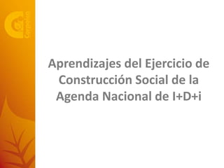 De la Agenda Nacional de I+D+i a la Gestión del SNCTA