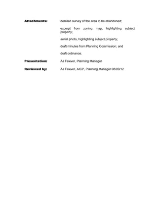 ',675,7 68%-(7 72 21',7,216
63(,),(' +(5(,1 3529,',1* )25 6(9(5$%,/,7 $1' 3529,',1* )25 $ 3(1$/7

3ODQQHU ,, 0DUWLQ =LPPHUPDQQ SUHVHQWHG EDFNJURXQG LQIRUPDWLRQ

0RWLRQ WR DGRSW DQ 2UGLQDQFH DPHQGLQJ KDSWHU  ([KLELW ³$´ RI WKH RGH RI 2UGLQDQFHV LW RI 6DQ
$QJHOR 7H[DV 68  (OLDV 0 )ORUHV DV SUHVHQWHG RQ VHFRQG UHDGLQJ ZDV PDGH E RXQFLOPHPEHU
+ROJXLQ DQG VHFRQGHG E RXQFLOPHPEHU 0RUULVRQ 0RWLRQ FDUULHG XQDQLPRXVO

$QQH[ % 3DJH  ³2UGLQDQFH´

6(21' 38%/, +($5,1* $1' $'237,21 2) $1 25',1$1( $66,*1,1* $ 675((7 1$0(
72 $ 35,9$7( '5,9(

$1 25',1$1( 1$0,1* $ +(5(72)25( 811$0(' 35,9$7( '5,9( 21 /27  ,1
6287+/$1' 3$5. $'',7,21 6(7,21 ),)7((1 