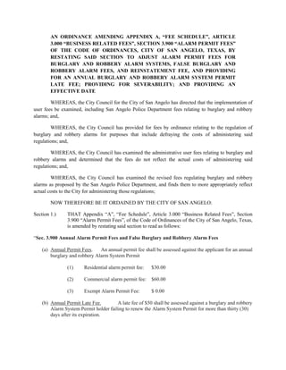 shown in terms of dollars and cents opposite each type, along with the other charges
        that are more fully explained in subsection (a)(2) below, for a calendar month as

                                                  November 1, 2012   October 1, 2013
                                                     Rates               Rates

     (A)     One-family residence                     $8.80              $9.01
             Inspection charge                        $0.10              $0.10
             City landfill charge                     $0.20              $0.20
             State landfill charge                    $0.50              $0.50
                                     Total:           $9.60              $9.81

     (B)     Apartment house                          $8.80              $9.01
             (where large containers
             are not used) per unit
             Inspection charge                        $0.10              $0.10
             City landfill charge                     $0.20              $0.20
              State landfill charge                   $0.50              $0.50
                                    Total:            $9.60              $9.81

     (C)     Small business, using                  $17.40              $17.82
             residential-type service
             Inspection charge                       $0.20               $0.20
             City landfill charge                    $0.40               $0.40
             State landfill charge                   $1.00               $1.00
                                    Total:          $19.00              $19.42

     (D)     Two-family duplex residence            $17.40              $17.82
             Inspection charge (per duplex)          $0.20               $0.20
             City landfill charge (per duplex)       $0.40               $0.40
             State landfill charge (per duplex)      $1.00               $1.00
                                    Total:          $19.00              $19.42

      (E)    One-family residence for those
             residents receiving “supplemental security
             income” payments from the
             Social Security Administration”        $5.71                $5.85

Section 2) THAT Appendix “A”, “Fee Schedule”, Article 8.000 “Utility Related Fees”, Section
           8.1500 “Charge for Collection of Garbage and Trash”, of the Code of Ordinances of
           the City of San Angelo, Texas, is hereby amended by restating subpart (b)
           “Commercial Service”, (2) “Commercial Service Charges” to read as follows:
 