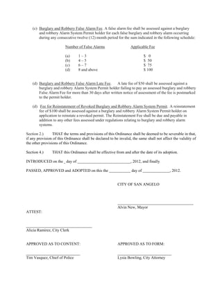 “(2)    Commercial Service Charges. Rates for commercial service shall be as set forth in the
           following tables:

                       2012 Commercial Rates Effective November 1, 2012

       COMMERCIAL HANDLOAD

       SIZE DIMEN        NO. DAYS RATE             FUEL          FRANCHISE
                         PER WEEK                 SURCHG           FEE

                              2           19.45   No Change            4%

       STEEL BINS

       SIZE DIMEN        NO. DAYS RATE             FUEL          FRANCHISE        EXTRA
                         PER WEEK                 SURCHG           FEE             PU

       2 YD 6x3x3             1           41.18   No Change            4%         20.60
       2 YD                   2           67.78                                   20.60
       2 YD                   3           86.08                                   20.60
       2 YD                   4          105.54                                   20.60
       2 YD                   5          122.40                                   20.60
       2 YD                   6          142.71                                   20.60
       4 YD 6x4x41/2          1           66.06                                   33.04
       4 YD                   2          101.24                                   33.04
       4 YD                   3          138.42                                   33.04
       4 YD                   4          177.88                                   33.04
       4 YD                   5          213.36                                   33.04
       4 YD                   6          242.24                                   33.04
       8 YD 6x6x6             1           98.95                                   49.48
       8 YD                   2          177.88                                   49.48
       8 YD                   3          242.24                                   49.48
       8 YD                   4          321.74                                   49.48
       8 YD                   5          393.54                                   49.48
       8 YD                   6          469.61                                   49.48


       CONSTRUCTION BOXES

       SIZE DIMEN        NO. DAYS RATE            FUEL           FRANCHISE        EXTRA
                         PER WEEK                 SURCHG           FEE             PU

       2 YD 6x3x3             1           54.91   No Change            4%         27.46
       2 YD                   2           90.96                                   27.46
       2 YD                   3          115.54                                   27.46
       2 YD                   4          141.85                                   27.46
       2 YD                   5          164.74                                   27.46
 