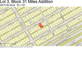 Lot 3, Block 31 Miles Addition
209 W 9th Street 50' x 100'




Copyright 2011 Esri. All rights reserved. Mon Feb 13 2012 12:54:57 PM.
 