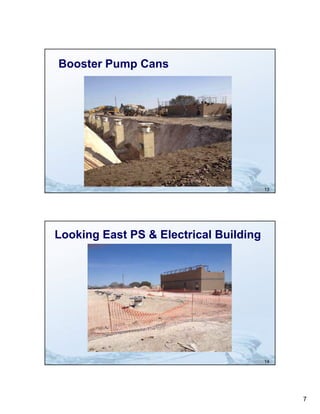 Booster Pump Cans




                                        13




Looking East PS & Electrical Building




                                        14




                                             7
 