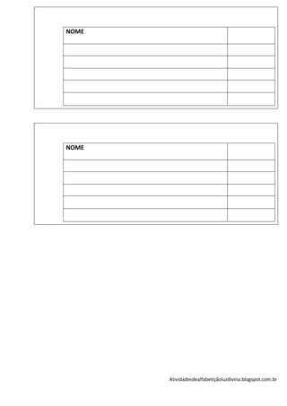 NOME




NOME




       Atividadesdealfabetiçãoluzdivina.blogspot.com.br
 