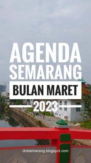 Agenda Semarang Bulan Maret 2023