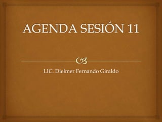 LIC. Dielmer Fernando Giraldo
 