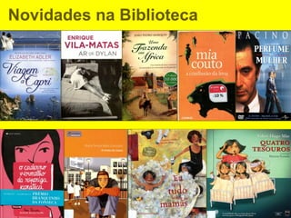Novidades na Biblioteca
 