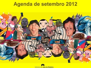 Agenda de setembro 2012
 