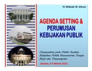 Tri Widodo W. Utomo




Jakarta, 4-5 Maret 2013
 