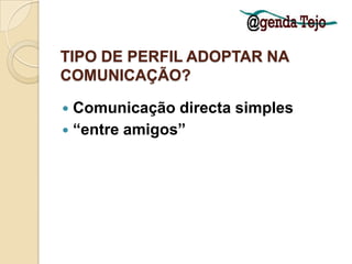 Comunicação e InteracçãoCriamos eventos novos podem ser programados ou emergentes tal como as “Cheias do Tejo”Divulgamos eventosNoticiasPartilhamos fotos, vídeosFazemos pedidos,Conversas, Foruns
