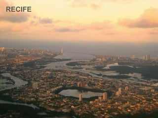 RECIFE

 