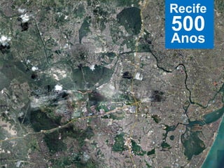 Recife

500
Anos

 