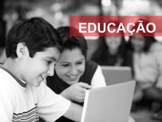 EDUCAÇÃO

 
