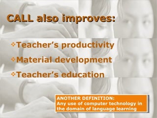A General Introduction To Computer Assisted Language Learning Revised | PPT