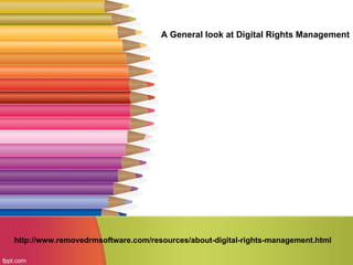 A General look at Digital Rights Management




http://www.removedrmsoftware.com/resources/about-digital-rights-management.html
 