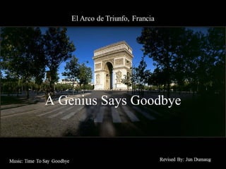A Genius Says Goodbye
 