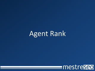 Agent Rank
 