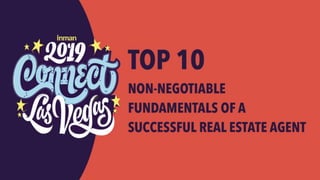 Top 10 Non-Negotiable Fundamentals of A Successful Real Estate Agent