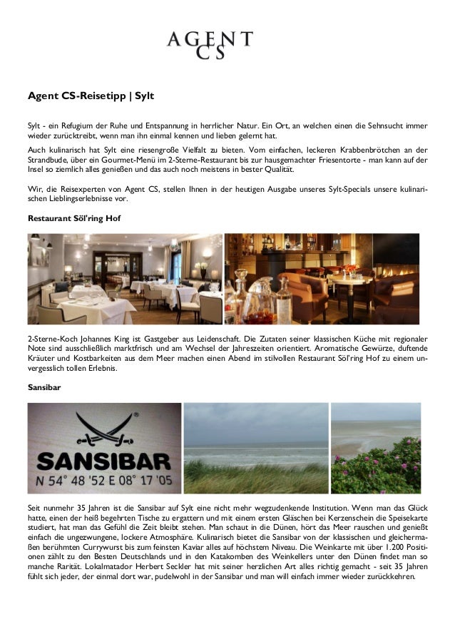 Agent CS-Reisetipp | Sylt
Sylt - ein Refugium der Ruhe und Entspannung in herrlicher Natur. Ein Ort, an welchen einen die ...