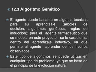 12. TIPOS DE BÚSQUEDATodo problema en inteligencia Artificial lleva inherente un problema de búsqueda. Para elegir el algoritmo con el cual actuará  y aplicará nuestro agente para encontrar la mejor ruta al objetivo y para ir aprendiendo se debe primeramente saber en que consiste cada tipo de búsqueda y haber comprendido el problema que se desea resolver.Los algoritmos que podemos implementar en nuestro agente son: 