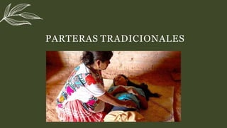 PARTERAS TRADICIONALES
 