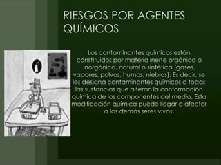 Agentes físicos y químicos 