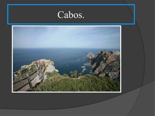 Cabos.
 