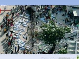 Oficina elaborada pela Professora FERNANDA BRUM LOPES - Geografia
 