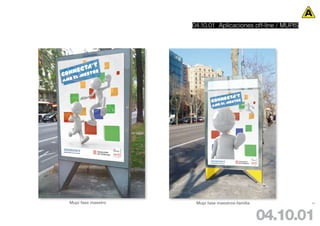 04.10.01 Aplicaciones off-line / MUPIS




Mupi fase maestro    Mupi fase maestros-familia              95




                                                  04.10.01
 