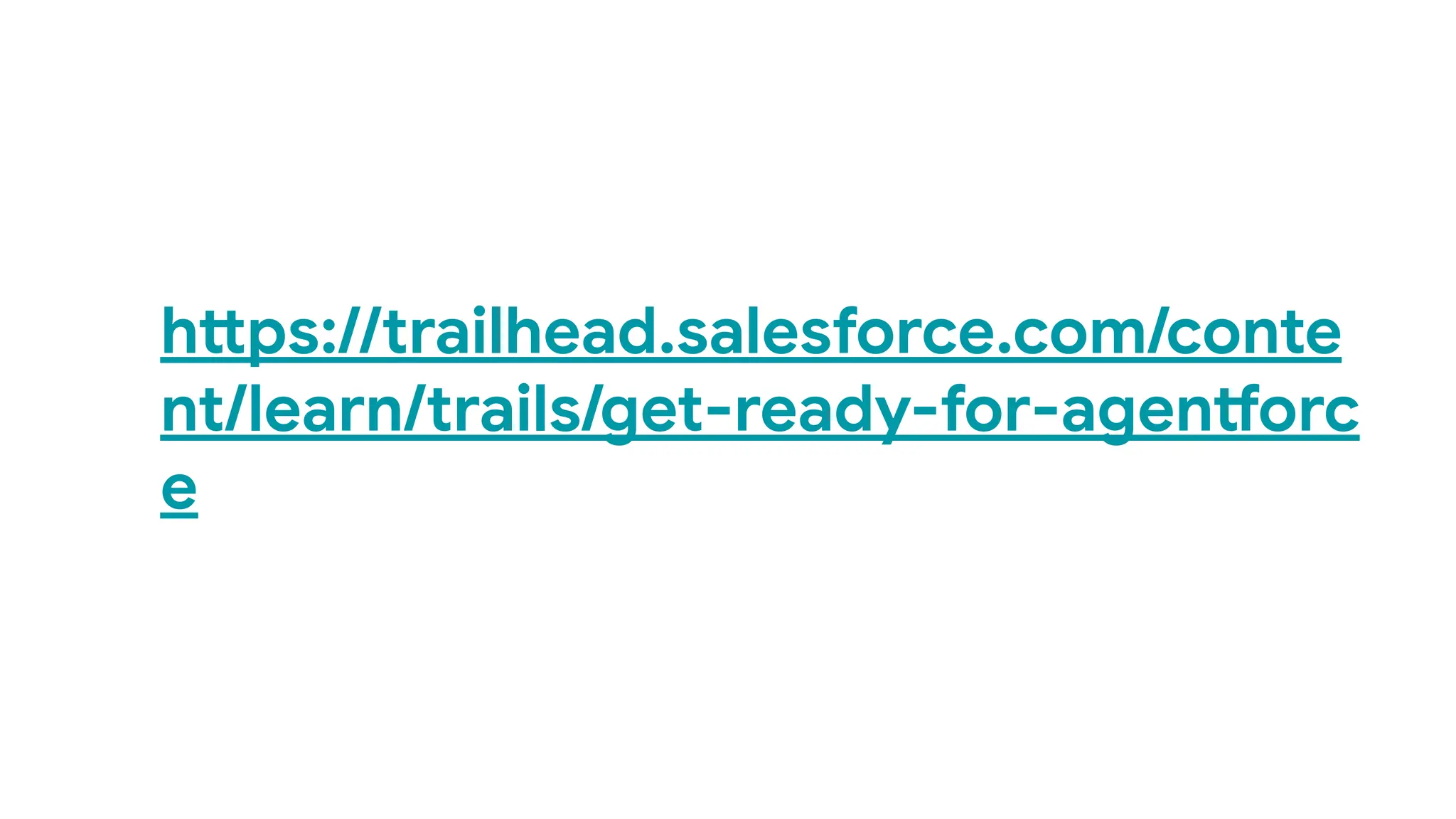 https://trailhead.salesforce.com/conte
nt/learn/trails/get-ready-for-agentforc
e
 