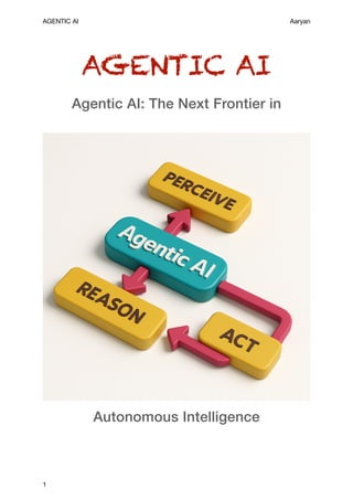 Agentic AI Explained: The Next Frontier of Autonomous Intelligence ...