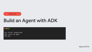 Agentic AI with Google ADK GDG On Campus Netaji Subhash Engineering ...